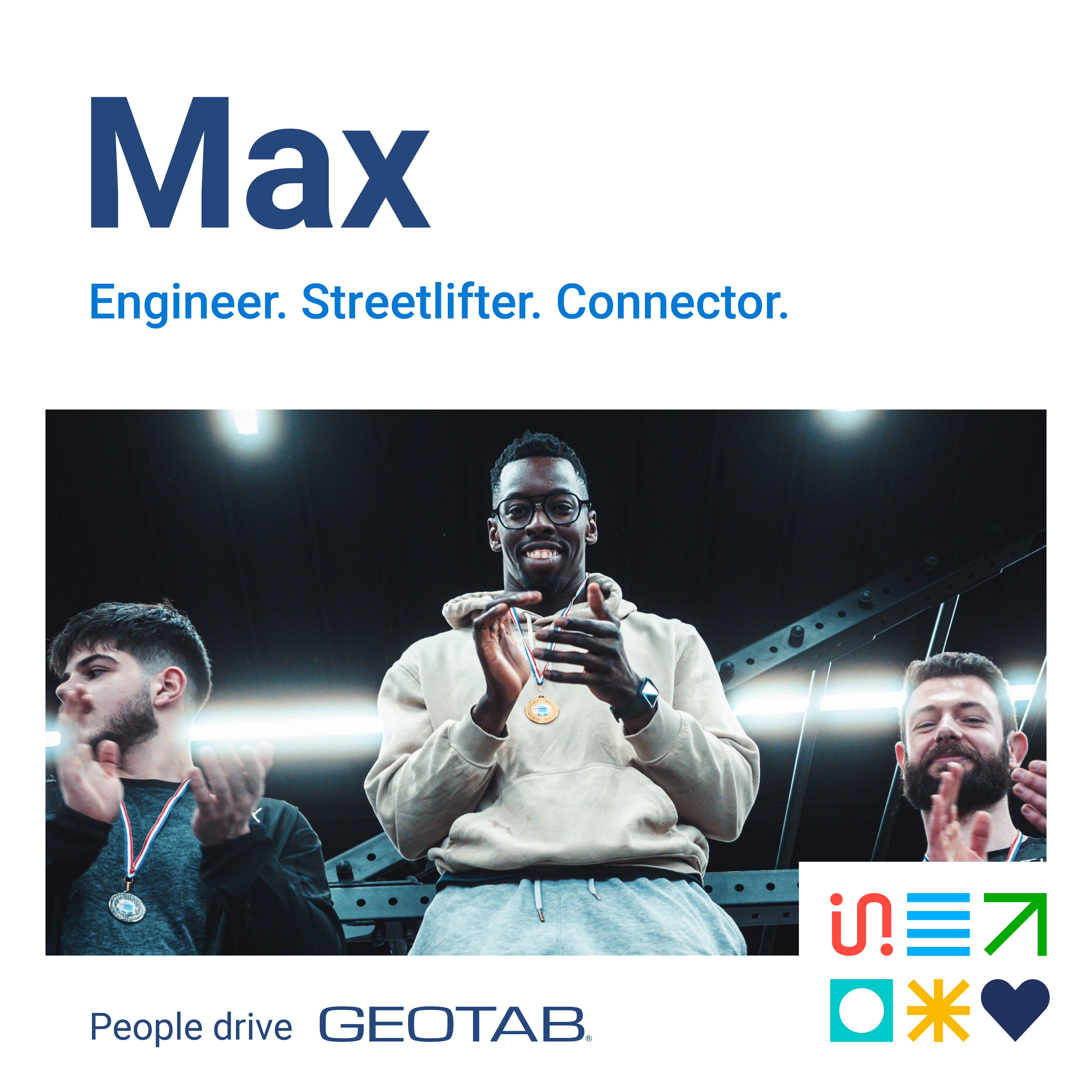 Image of Geotabber Max Bekima with text: Engineer. Streetlifter. Connector.